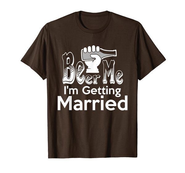 

Funny Bachelor Party Groom Gift Beer Me I'm Getting Married T-Shirt, Mainly pictures