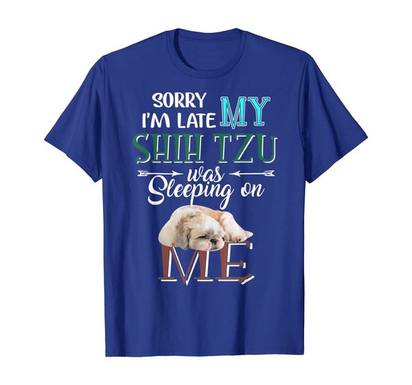 

I am Late My Shih Tzu Sleeping Dog Gifts T-Shirt, Mainly pictures