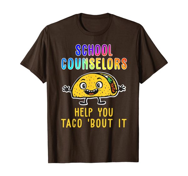 

school counselors help you taco bout it t-shirt tacos gifts, White;black