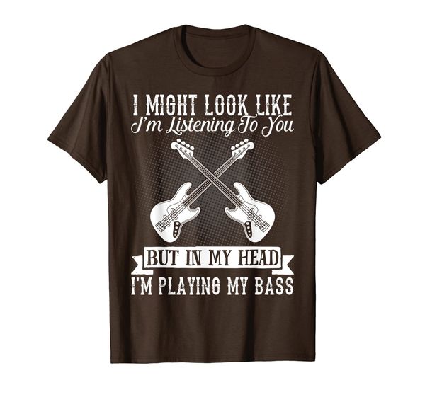 

listening to you but in my head i'm playing my bass shirt, White;black