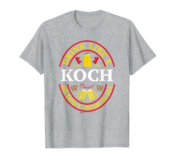 

drink like a koch or don't oktoberfest 2019 drinking t-shirt, White;black