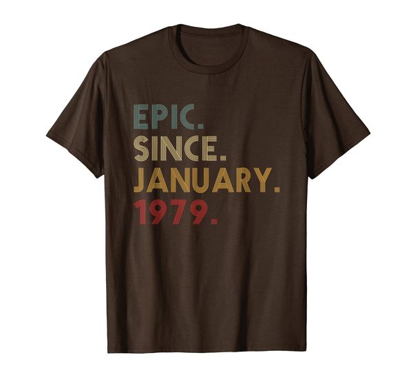 

Epic Since January 1979 41st Birthday Gift 41 Years Old T-Shirt, Mainly pictures