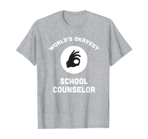 

Worlds Okayest School Counselor Best Funny Gift Guidance T-Shirt, Mainly pictures
