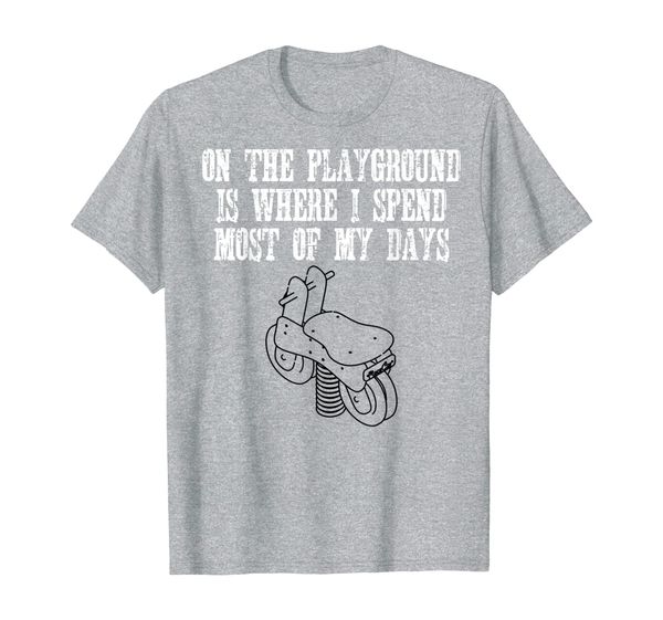 

on the playground is where i spend most my days t-shirt, White;black