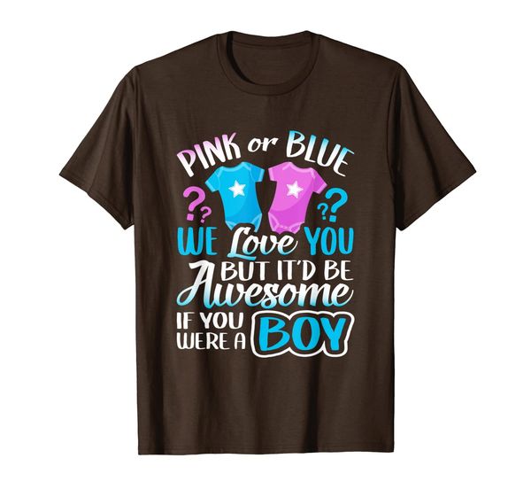 

Pink Or Blue We Love You Gender Reveal Team Blue Boy Gift T-Shirt, Mainly pictures