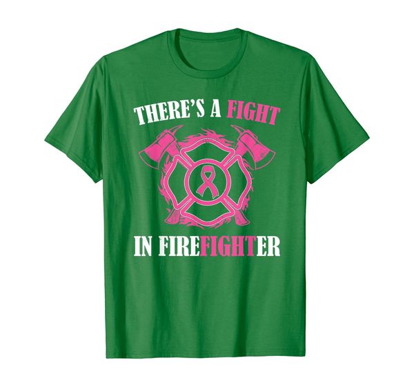 

There' a fight in Firefighter Breast Cancer Awareness gifts T-Shirt, Mainly pictures