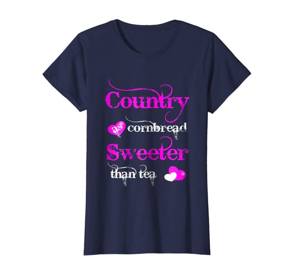 

Country As Cornbread Sweeter Than Tea T-Shirt, Mainly pictures