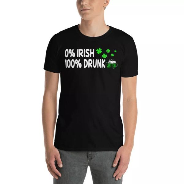 

0 percent irish 100 percent drunk st patrick's day irish beer drinking t-shirt, White;black