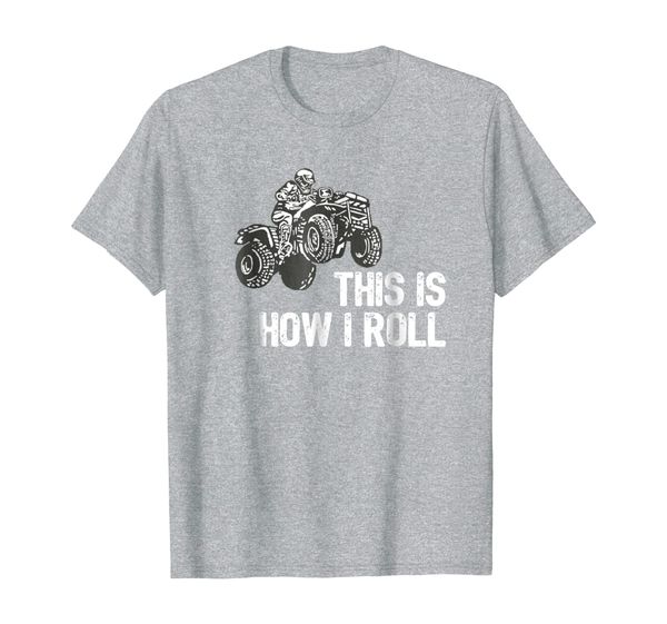 

funny atv t-shirt this is how i roll off roading, White;black