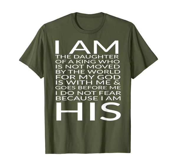 

Christian I Am The Daughter of a King Shirt, Mainly pictures