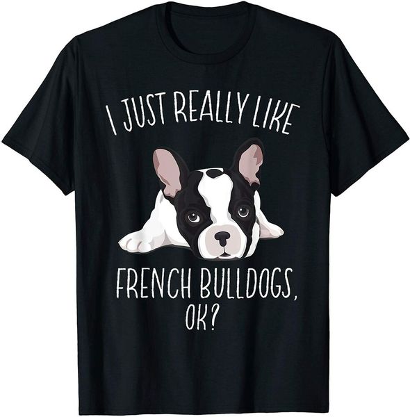 

i just really like french bulldog shirt frenchie lover gift size s-5xl, White;black