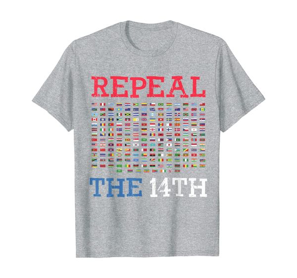 

repeal the 14th amendment all countries flags of the world t-shirt, White;black