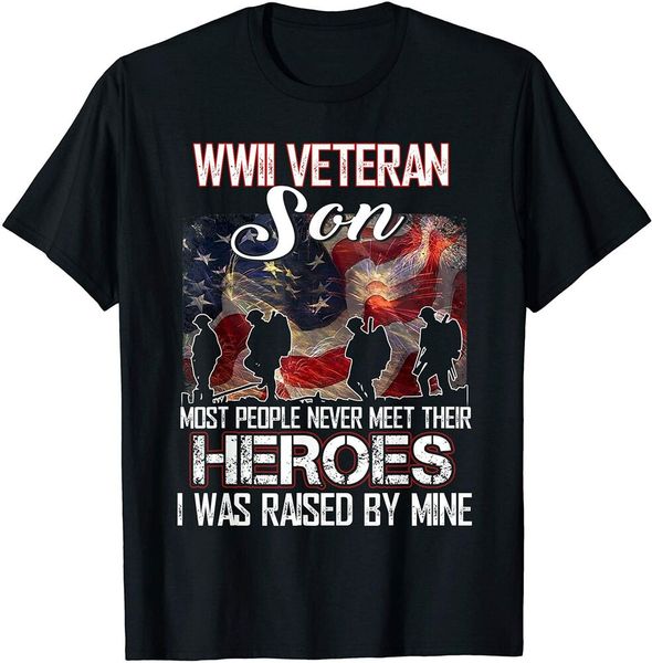 

wwii veteran son most people never meet their heroes t-shirt size s-5xl, White;black