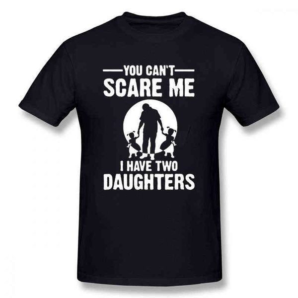 Non puoi spaventarmi, ho due figlie, regalo per la festa del papà per papà, maglietta da uomo stampata divertente, maglietta a maniche corte, magliette in cotone G1222