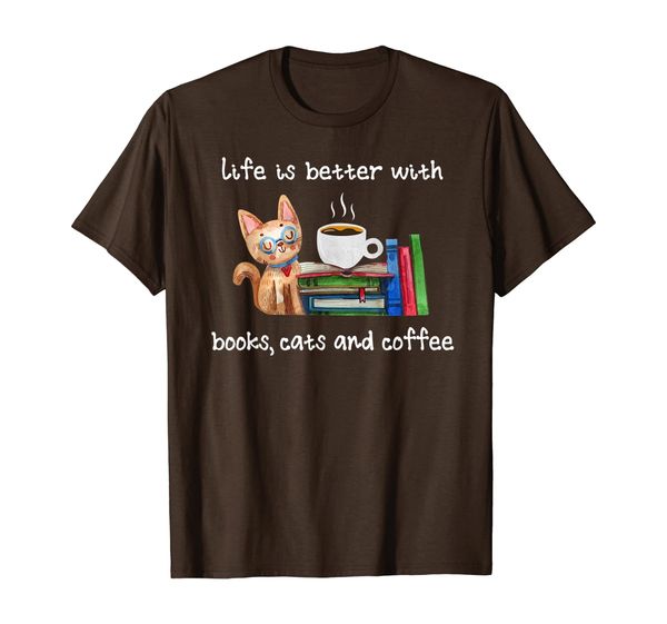 

life is better with books cats and coffee shirt, White;black