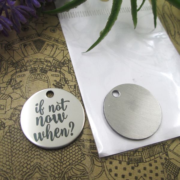 

40pcs--stainless steel charms"if not now when" more style choosing diy pendants fo necklace, Bronze;silver