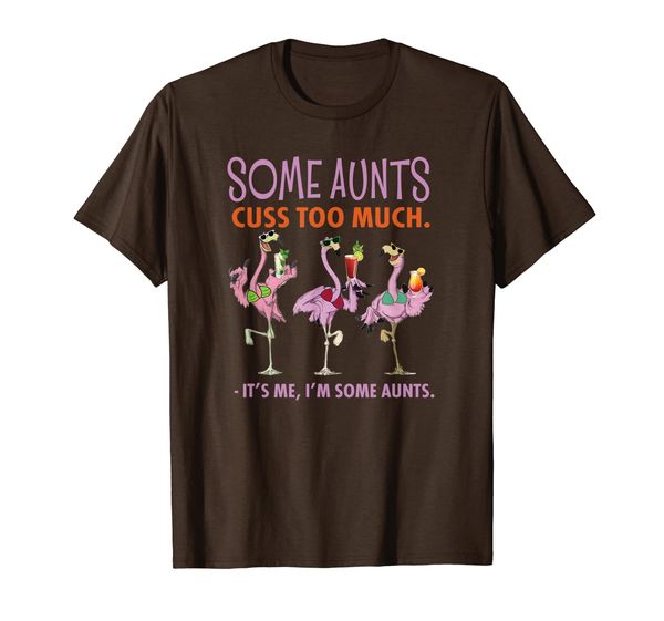 

some aunts cuss too much it's me i'm some aunts t-shirt, White;black