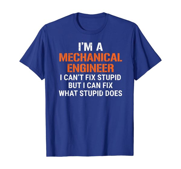 

funny mechanical engineer t-shirt i can't fix stupid tee, White;black