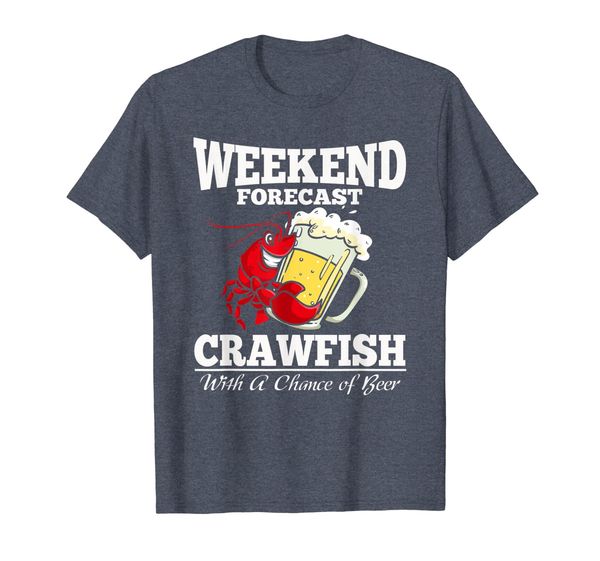 

Crawfish With a Chance of Beer Weekend Forecast T Shirt, Mainly pictures