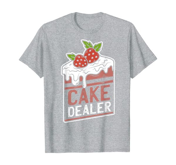 

cake dealer | funny gift novelty baking shirt for chefs, White;black