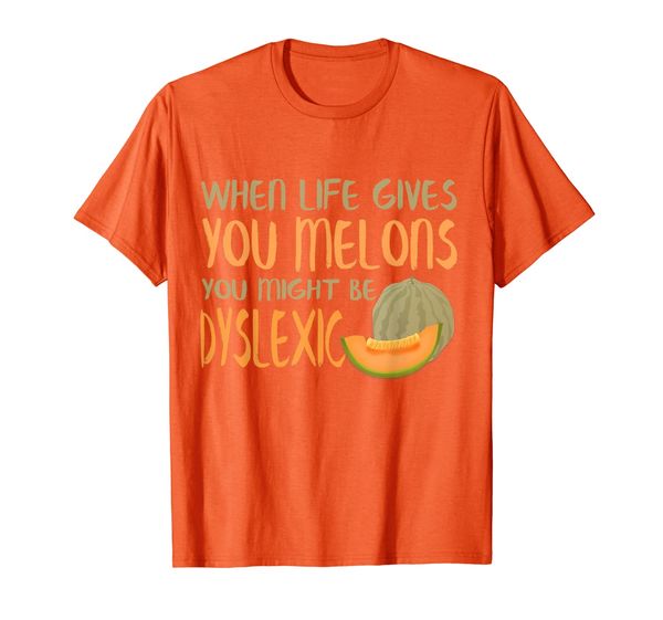 

life gives you melons funny untie dyslexia quote shirt, White;black