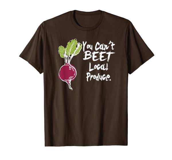 

you can't beet local produce shirt t-shirt, White;black