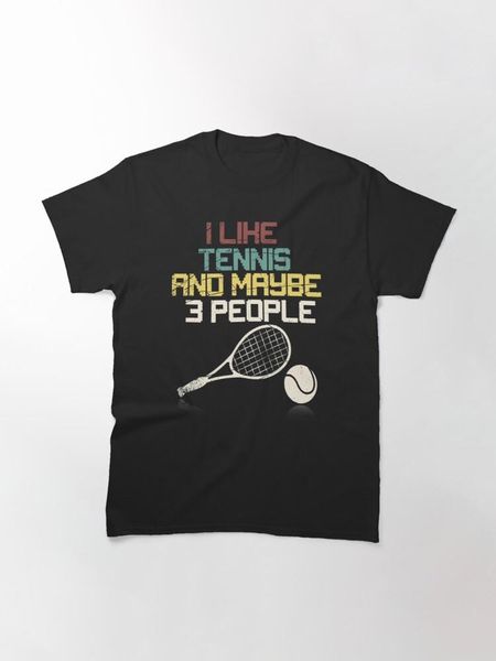 

men's t-shirts i like tennis and maybe 3 people classic t-shirt, White;black