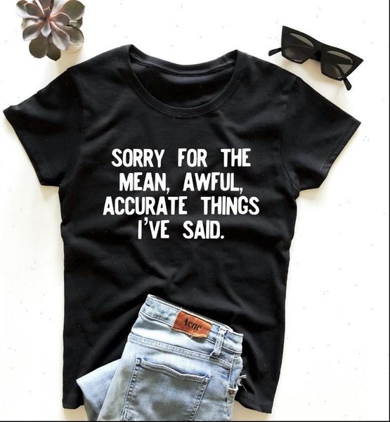 

sorry the mean, awful, womens t shirts accurate things cotton funny yong girl tee drop ship s 516, White