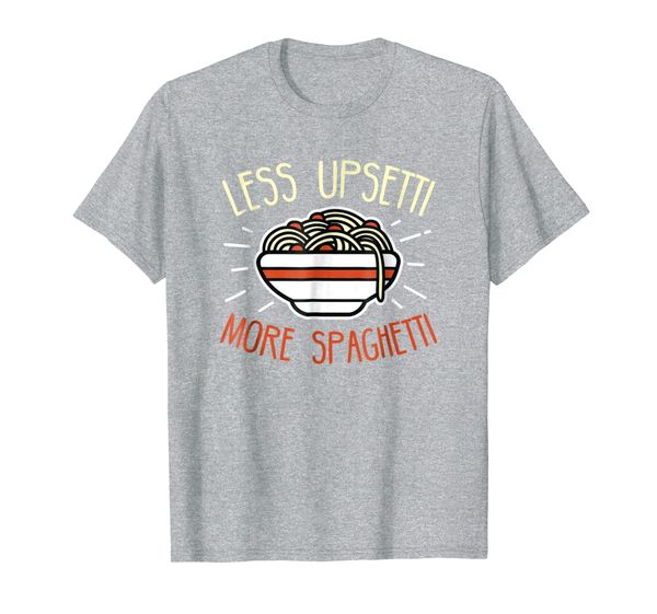 

less upsetti more spaghetti shirt - spaghetti pasta gift, White;black