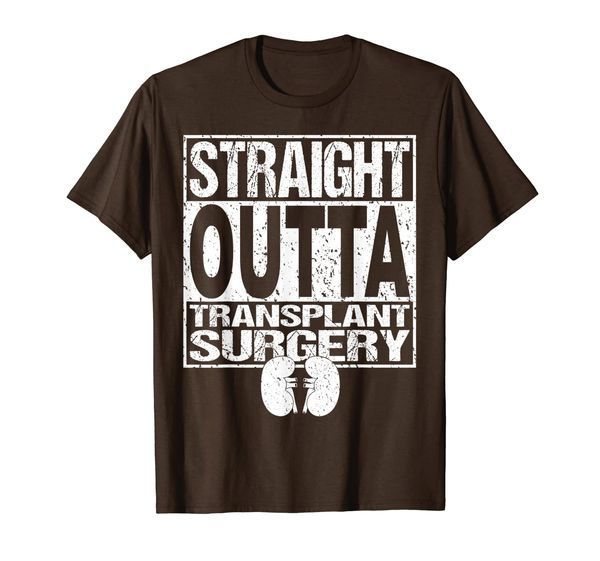 

STRAIGHT OUTTA Shirt Kidney Organ Transplant Surgery Gift, Mainly pictures