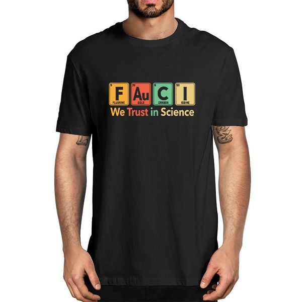 

fauci fludrine gold carbon iddine we trust in science vintage funny men's 100% cotton t-shirt streetwear women soft tee t-shirts, White;black
