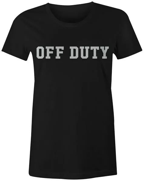 

off duty womens t-shirt funny tumblr hipster slogan fashion tee, White;black