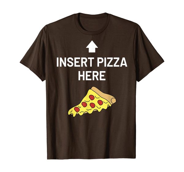 

insert pizza here funny pepperoni lover gift t-shirt, White;black