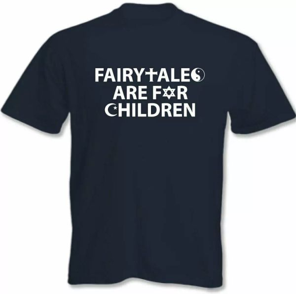 

atheist atheism t-shirt fairy tales are for kids evolution funny men t, White;black
