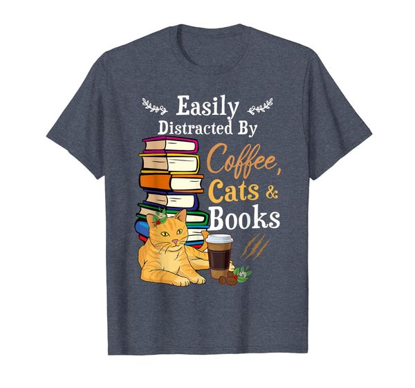 

Easily Distracted By Coffee, Cats And Books T Shirt, Mainly pictures