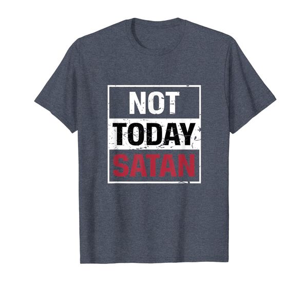 

not today satan tshirt men | women, White;black