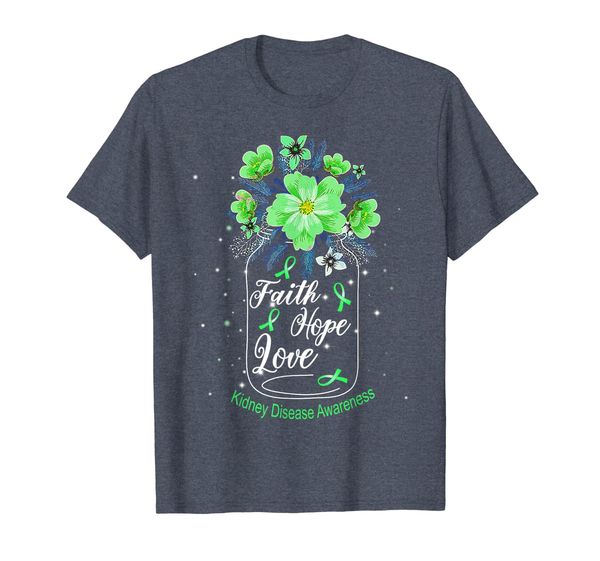 

Faith Hope Love Kidney Disease Awareness T-shirt, Mainly pictures