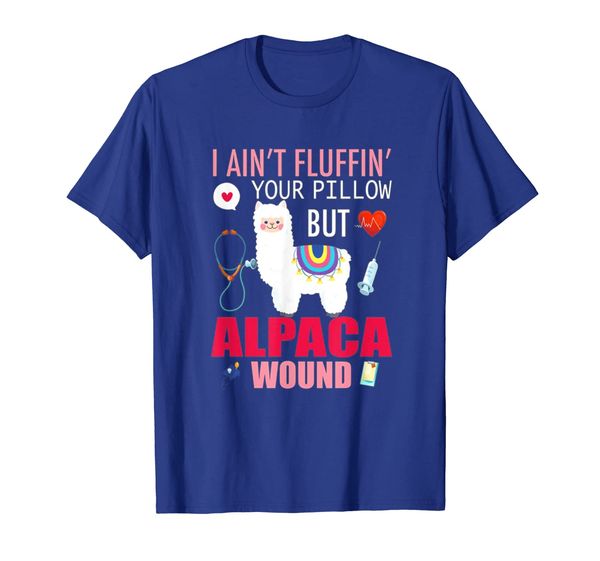 

i ain't fluffin' your pillow but alpaca wound nurse t-shirt, White;black