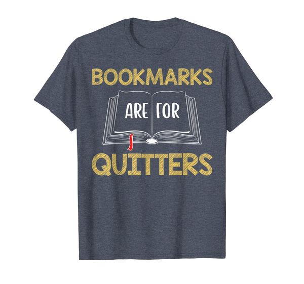 

bookmarks are for quitters reading funny shirt - funny book, White;black