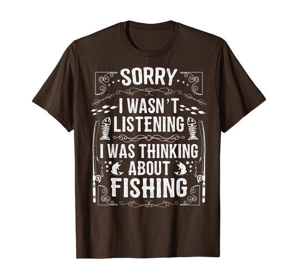 

funny fishing shirts for men i was thinking about fishing t-shirt, White;black