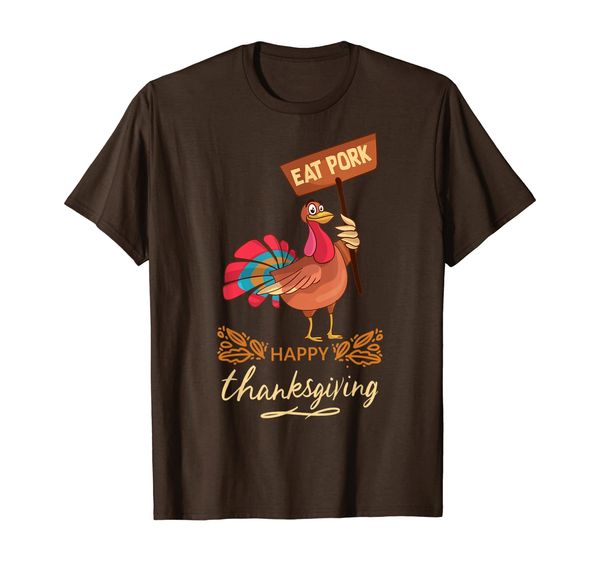 

happy thanksgiving eat pork turkey funny gift t-shirt, White;black