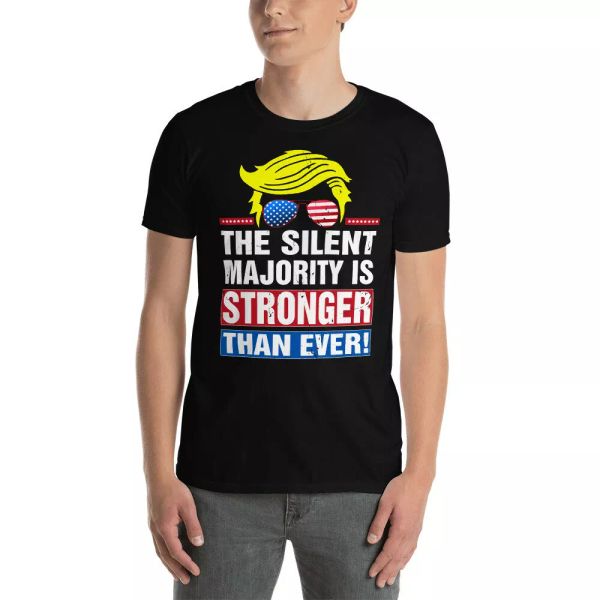

the silent majority is stronger than ever american donald trump 4th july shirt, White;black