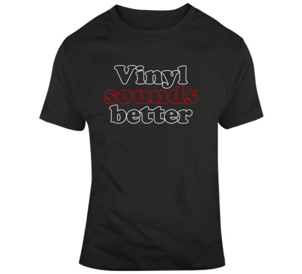

vinyl sounds better music jersey fan dance deejay t shirt, White;black