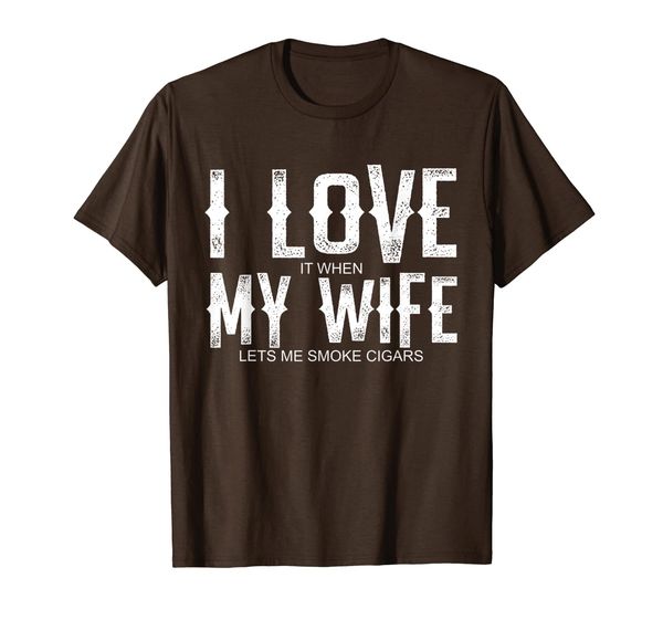 

mens mens cigar gifts i love it when my wife lets me smoke cigars t-shirt, White;black