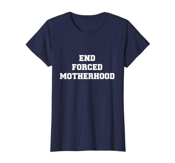 

womens end forced motherhood t-shirt, White;black