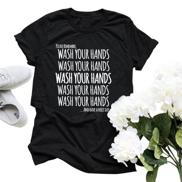 

women's t-shirt please remember wash your hands and have a nice day women clothing letter printed short sleeved t-shirts, White