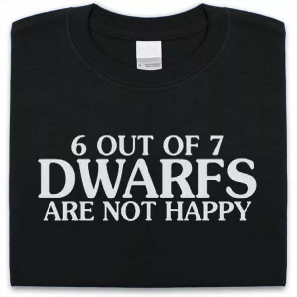 

6 out 7 dwarves t-shirt man woman funny gift, White;black