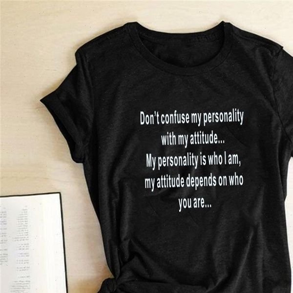 

dont confuse womens my personality with attitude print t shirts women harajuku fashion for loose camisetas mujer, White