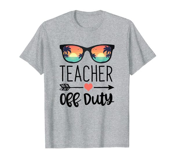 

teacher gift sunglass t shirt - teacher off duty t-shirt, White;black
