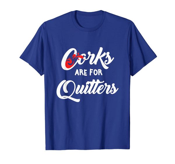 

womens corks are for quitters funny wine drinking sarcasm t-shirt, White;black